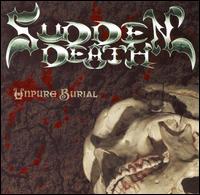 Sudden Death - Unpure Burial lyrics