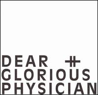Dear and Glorious Physician - Dear and Glorious Physician lyrics
