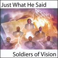 Soldiers Of Vision - Just What He Said lyrics
