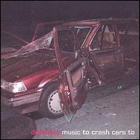 Deathboy - Music to Crash Cars To lyrics
