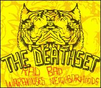The Death Set - Rad Warehouses Bad Neighborhoods lyrics