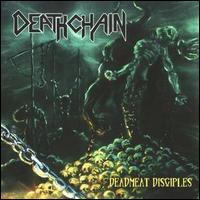 Deathchain - Deadmeat Disciples lyrics