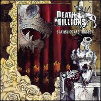 Death of Millions - Statistics and Tragedy lyrics