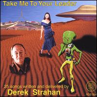 Derek Strahan - Take Me to Your Leader lyrics