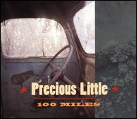 Precious Little - 100 Miles lyrics