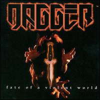 Dagger - Fate of a Violent World lyrics