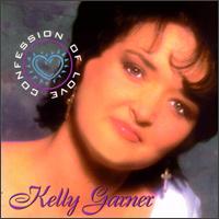 Kelly Garner - Confession of Love lyrics