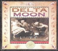 Delta Moon - Live lyrics