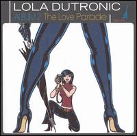 Lola Dutronic - The Love Parade lyrics
