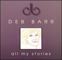 Deb Barr - All My Stories lyrics