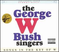 George W. Bush Singers - Songs in the Key of W lyrics
