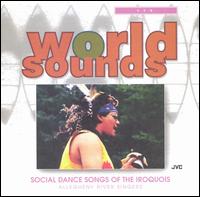 Allegheny River Singers - Social Dance Songs of the Iroquois lyrics