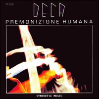 Deca - Premonizione Humana lyrics