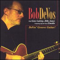 Bob DeVos - DeVos' Groove Guitar lyrics