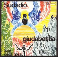 Ivan Dellamea - Sudadio Giusabestia lyrics