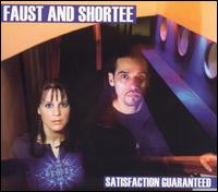 Faust & Shortee - Satisfaction Guaranteed lyrics