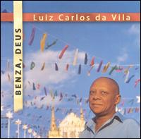 Luiz Carlos Da Vila - Benza, Deus lyrics