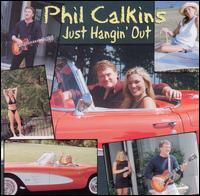 Phil Calkins - Just Hangin Out lyrics