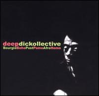 Deep Dickollective - BourgieBohoPostPomoAfroHomo lyrics
