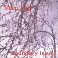 Sleep Dep - Boundary Issues lyrics