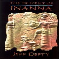 Jeff Defty - Decent of Innana lyrics