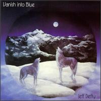 Jeff Defty - Vanish into Blue lyrics