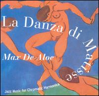 Max DeAloe - La Danza di Matisse: Jazz Music For Chromatic Harmonica lyrics