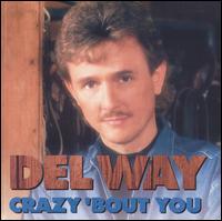 Del Way - Crazy 'Bout You lyrics
