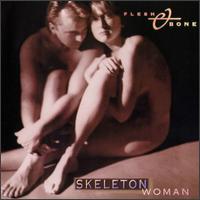 Flesh & Bone - Skeleton Woman lyrics