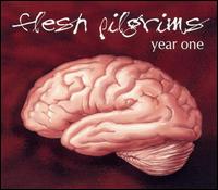 Flesh Pilgrims - Year One lyrics