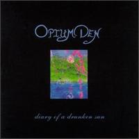 Opium Den - Diary of a Drunken S lyrics