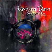 Opium Den - Secret Sky lyrics