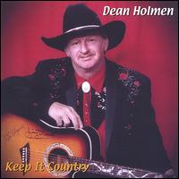 Dean Holmen - Keep It Country lyrics