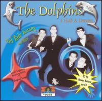 The Dolphins - I Had a Dream lyrics