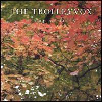 Trolleyvox - Leap of Folly lyrics