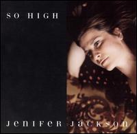 Jenifer Jackson - So High lyrics
