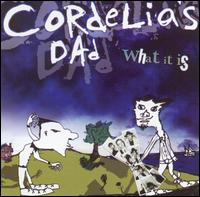 Cordelia's Dad - What It Is lyrics