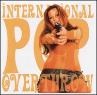 International Pop Overthrow - International Pop Overthrow lyrics