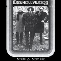 Wes Hollywood - Grade a Grey Day lyrics
