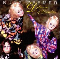 Buzz Zeemer - Delusions of Grandeur lyrics