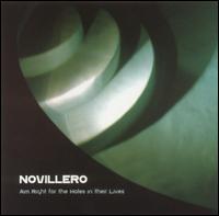 Novillero - Aim Right for the Holes in Their Lives lyrics