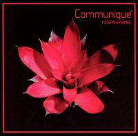 Communiqu - Poison Arrows lyrics