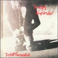 Gregg Alexander - Intoxifornication lyrics