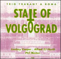 Lindsay Cooper - State of Volgograd lyrics