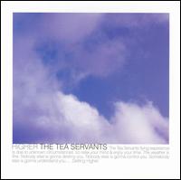 Tea Servants - Higher lyrics
