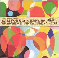 The California Oranges - Oranges & Pineapples lyrics