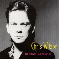 Chris Wilson - Random Centuries lyrics