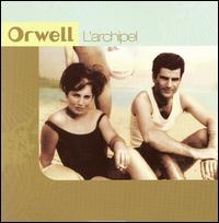 Orwell - L' Archipel lyrics