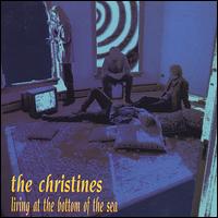 The Christines - Living at the Bottom of the Sea lyrics