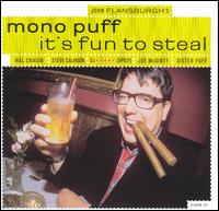 Mono Puff - It's Fun to Steal lyrics